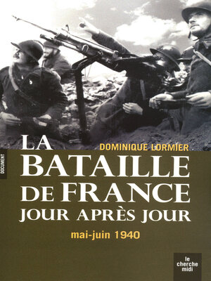 cover image of La bataille de france au jour le jour